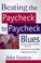 Cover of: Beating the paycheck-to-paycheck blues