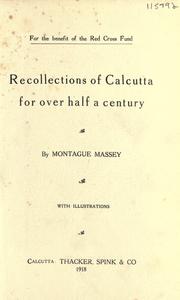 Cover of: Recollections of Calcutta for over half a century. by Montague Massey