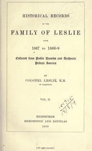 Cover of: Historical records of the family of Leslie from 1067 to 1868-69. by Charles Joseph Leslie