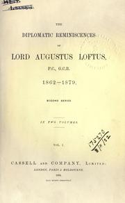 Cover of: The diplomatic reminiscences of Lord Augustus Loftus. 1862-1879