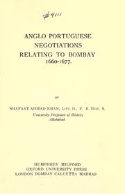 Cover of: Anglo Portuguese negotiations relating to Bombay, 1660-1677. by Shafaat Ahmad Khan