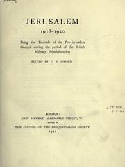 Cover of: Jerusalem, 1918-1920: being the records of the pro-Jerusalem council during the period of the British military administration.