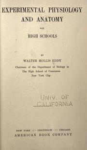 Cover of: Experimental physiology and anatomy for high schools by Eddy, Walter Hollis