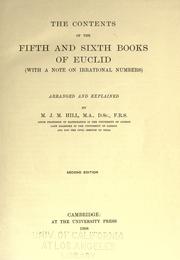 Cover of: The contents of the fifth and sixth books of Euclid (with a note on irrational numbers) by arranged and explained by M. J. M. Hill.
