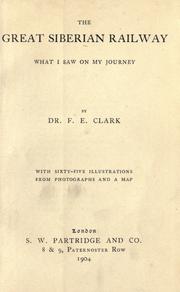 The great Siberian railway by Francis E. Clark