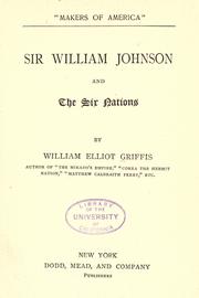 Sir William Johnson and the six nations by William Elliot Griffis