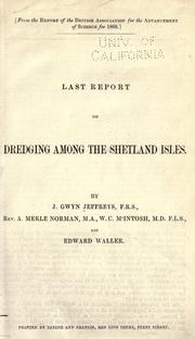 Cover of: Last report on dredging among the Shetland Isles ... by Jeffreys, John Gwyn
