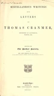 Cover of: The works of Thomas Cranmer ... Edited for the Parker society by Thomas Cranmer