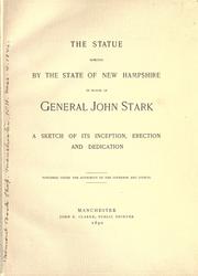 The statue erected by the state of New Hampshire in honor of General John Stark by New Hampshire.
