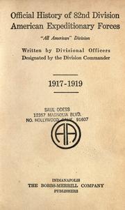 Cover of: Official history of 82nd Division American Expeditionary Forces by written by Divisional Officers designated by the Division Commander.