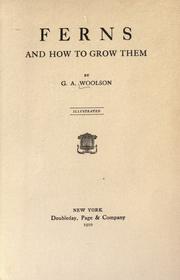 Cover of: Ferns and how to grow them by G. A. Woolson