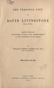 The personal life of David Livingstone by William Garden Blaikie