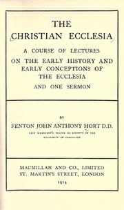 Cover of: The Christian ecclesia by Fenton John Anthony Hort