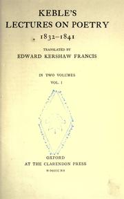 Cover of: Keble's Lectures on poetry, 1832-1841