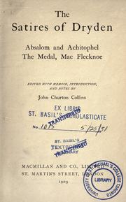 Cover of: The Satires of Dryden: Absalom and Achitophel, The medal, Mac Flecknoe