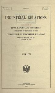 Cover of: Industrial relations by United States. Commission on Industrial Relations.
