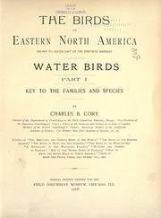 Cover of: The birds of eastern North America known to occur east of the ninetieth meridian ... by Cory, Charles Barney