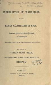 Cover of: An interpreter of Wahabiism by Muhammad Siddiq Hasan Nawab of Bhopal