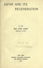 Japan and its regeneration by Cary, Otis