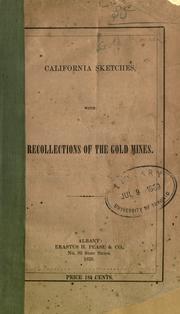 Cover of: California sketches, with recollections of the gold mines.