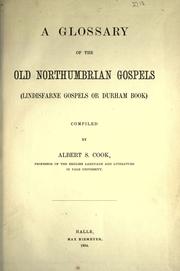 Cover of: A glossary of the old Northumbrian Gospels (Lindisfarne Gospels or Durham book) by Albert Stanburrough Cook