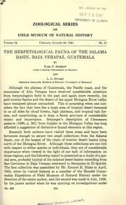 Cover of: The herpetological fauna of the Salama Basin, Baja Verapaz, Guatemala by Karl Patterson Schmidt