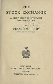Cover of: The stock exchange by Francis Wrigley Hirst