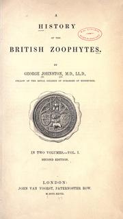 Cover of: A history of the British zoophytes. by Johnston, George