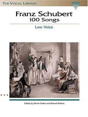 Cover of: Franz Schubert - 100 Songs: The Vocal Library