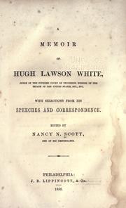 A memoir of Hugh Lawson White by Nancy N. Scott