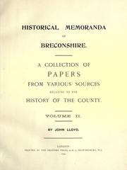 Cover of: Historical memoranda of Breconshire: a collection of papers from various sources relating to the history of the County.