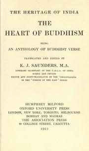 Cover of: The heart of Buddhism by  translated and edited by K.J. Saunders.
