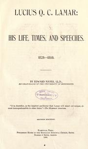 Cover of: Lucius Q.C. Lamar, his life, times, and speeches, 1825-1893 by Edward Mayes