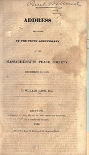 Cover of: Address delivered at the tenth anniversary of the Massachusetts peace society.