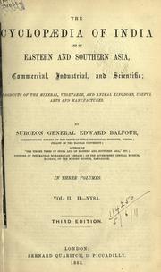 Cover of: The cyclopaedia of India and of Eastern and Southern Asia, commercial, industrial, and scientific by Edward Balfour
