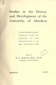 Cover of: Studies in the history and development of the University of Aberdeen by Anderson, Peter John