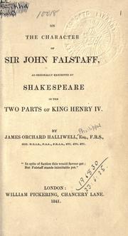 Cover of: On the character of Sir John Falstaff, as originally exhibited by Shakespeare in the two parts of King Henry IV.