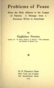 Cover of: Problems of peace, from the Holy Alliance to the League of Nations by Guglielmo Ferrero