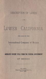 Cover of: Description of lands in Lower California, for sale by the International Company of Mexico. by International Company of Mexico.