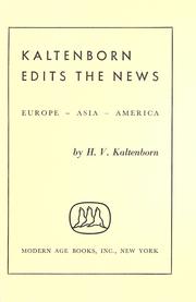 Cover of: Kaltenborn edits the news by H. v. Kaltenborn
