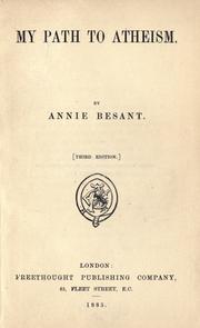 Cover of: My path to atheism. by Annie Wood Besant