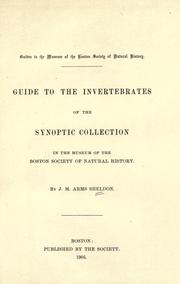 Cover of: Guide to the invertebrates of the synoptic collection in the Museum of the Boston society of natural history.
