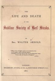 Cover of: The life and death of the Sublime Society of Beef Steaks.