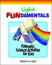 Cover of: Light fundamentals by Wood, Robert W.
