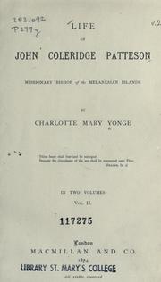 Life of John Coleridge Patteson, missionary bishop of the Melanesian islands by Charlotte Mary Yonge