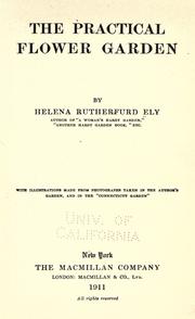Cover of: The practical flower garden by Helena Rutherfurd Ely