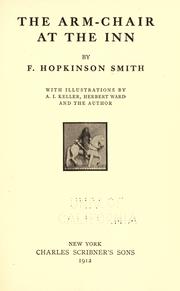 Cover of: The arm-chair at the inn: by F. Hopkinson Smith