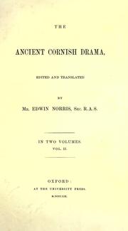 Cover of: The ancient Cornish drama by edited and translated by Edwin Norris.