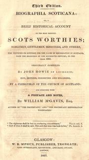 Cover of: Biographia scoticana: or, a brief historical account of the most eminent Scots worthies.