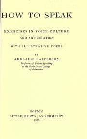 Cover of: How to speak: exercises in voice culture and articulation, with illustrative poems